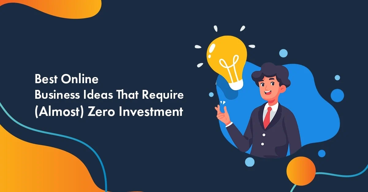 11 online business ideas 2023 with zero or minimal investment