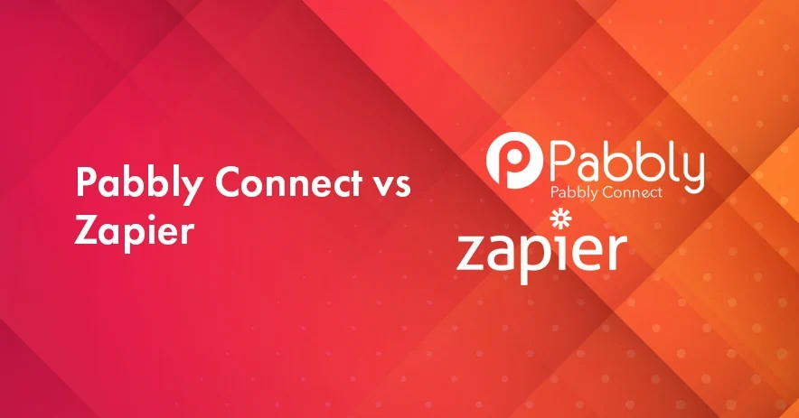 Pabbly Connect vs Zapier 2022: Which Provides Better Value?