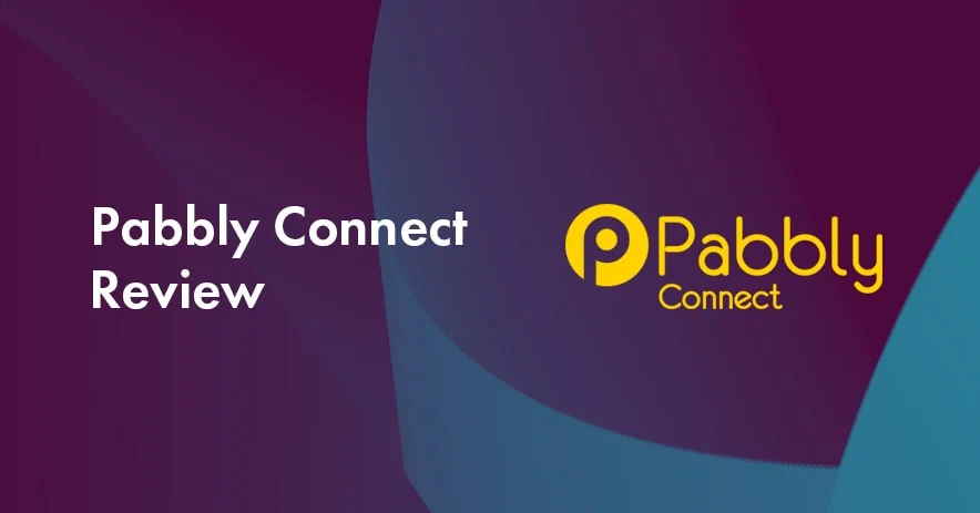 Pabbly Connect Review 2022: Is it safe and better than others?