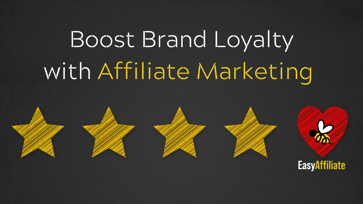 How To Build A Loyal Audience With Affiliate Marketing (3 Tips) |  Easy Affiliate