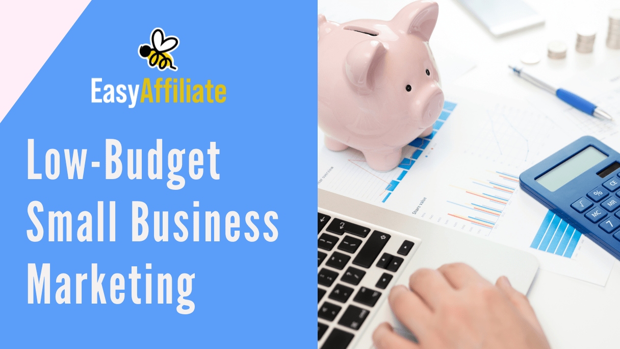 Low Budget Small Business Marketing (6 Ways)